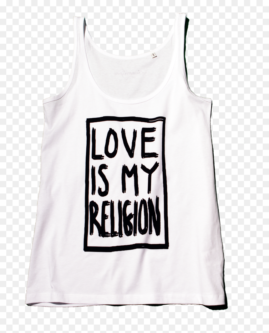 100 % Organic Cotton White Love Is My Religion Tank - Active Tank, HD Png Download - white tank top png