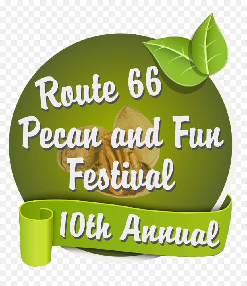 Route 66 Pecan And Fun Festival - 100 Natural, HD Png Download - route 66 sign png