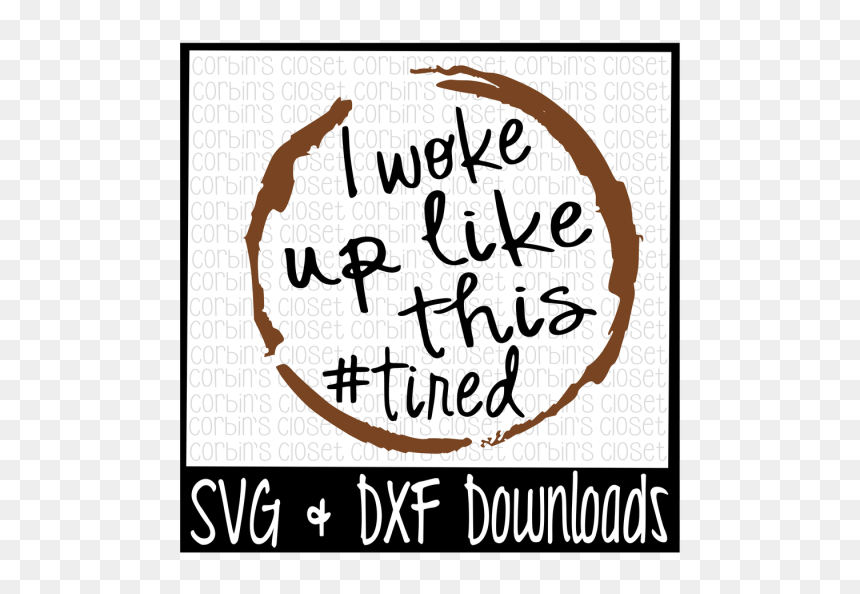 Woke Up Like This * - Clinica Dental, HD Png Download - woke png