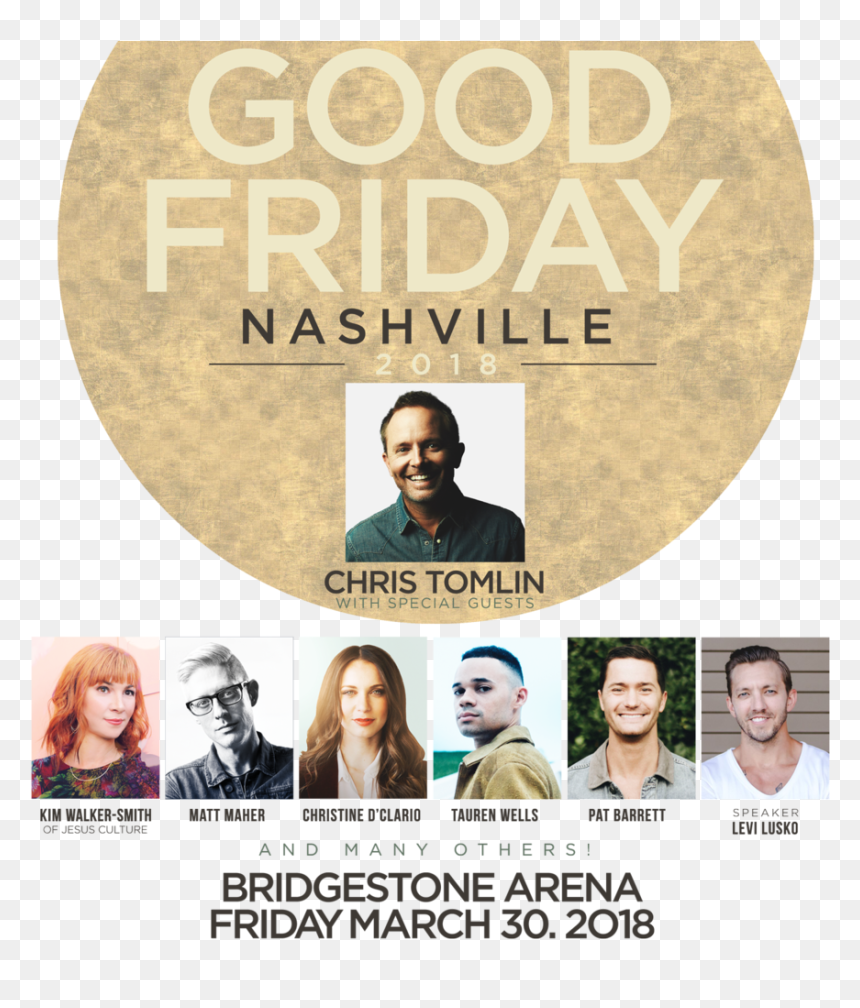 Good Friday Nashville 2018 , Png Download - Chris Tomlin Family 2018, Transparent Png - good friday png