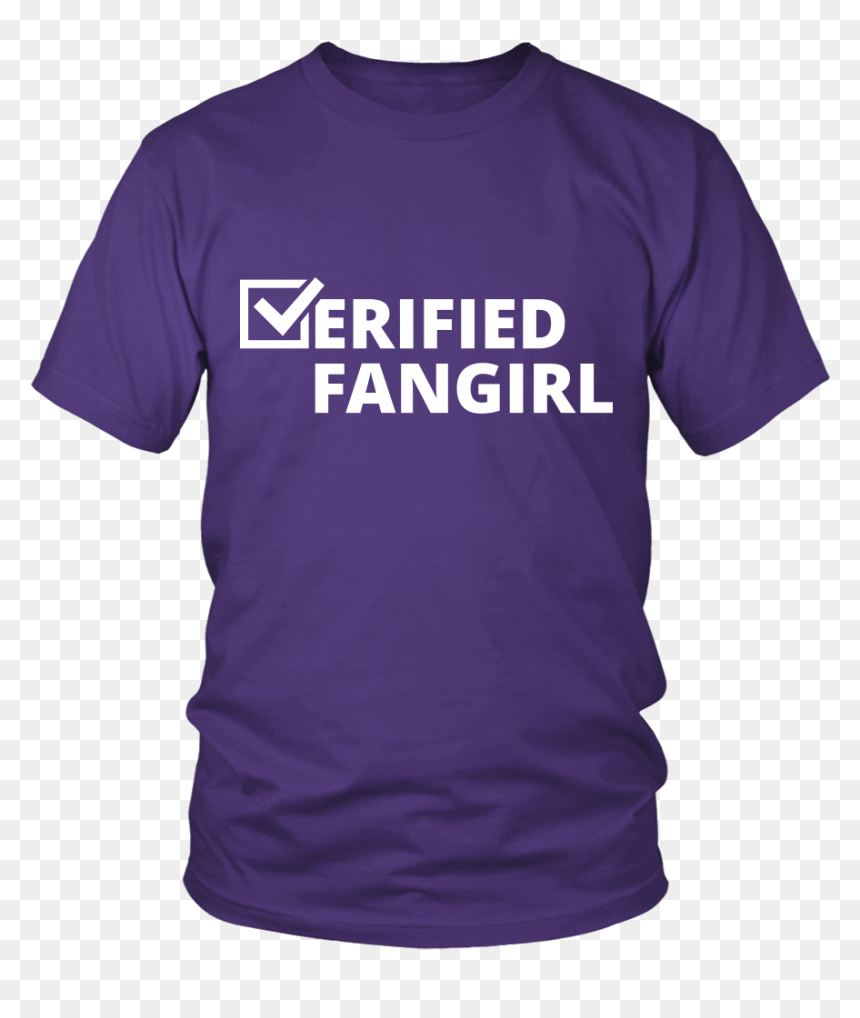 Verified Fangirl"
 Class= - Larry Bernandez T Shirt, HD Png Download - fangirl png