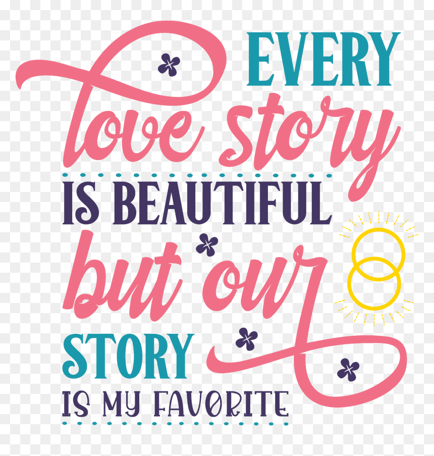 #love #story #quote #text #valentine #valentinesday - Calligraphy, HD Png Download - love story png