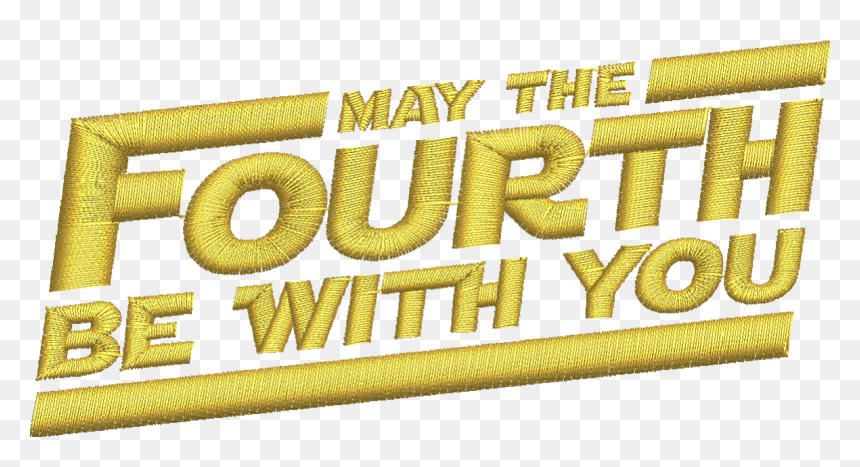 May The 4th Be With You , Png Download - May The 4th Be With You Png, Transparent Png - may the fourth be with you png