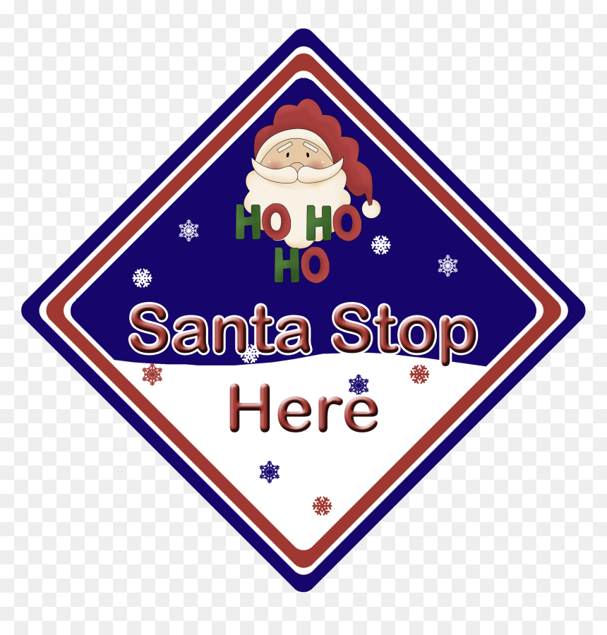 Non Personalised Santa Stop Here Ho Ho Ho Blue, HD Png Download - ho ho ho png