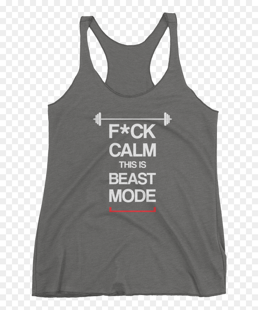 Women"s F*ck Calm Beast Mode Tank Top - Sleeveless Shirt, HD Png Download - beast mode png