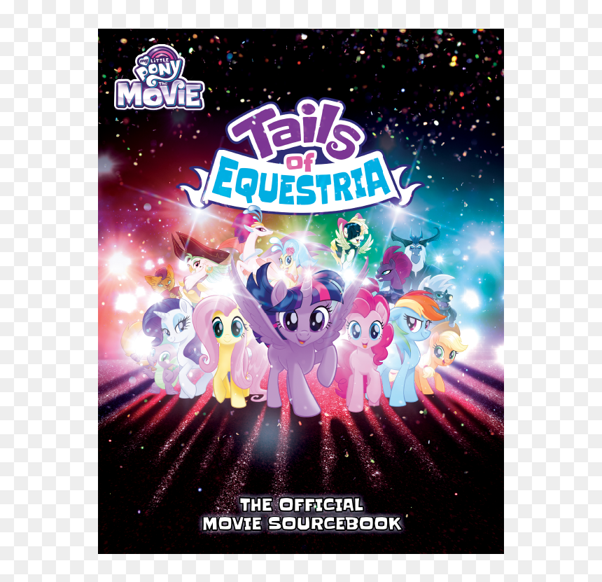 Tails Of Equestria Official Movie Sourcebook, HD Png Download - my little pony group png