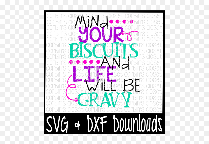 Let Your Faith Be Bigger Than Your Fear Svg, HD Png Download - biscuits and gravy png